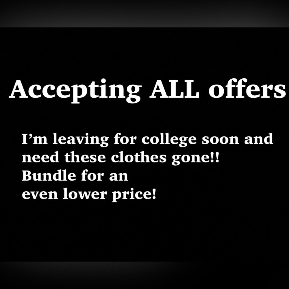 ACCEPTING ALL OFFERS